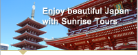 Enjoy beautiful Japan with Sunrise Tours